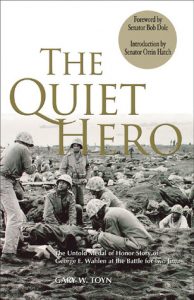 The Quiet Hero by Gary W. Toyn