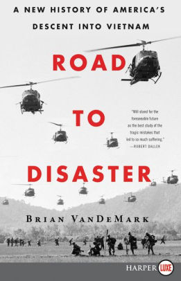 “Road to Disaster” with Author Brian VanDeMark