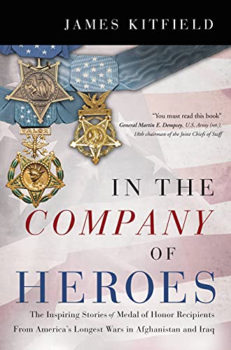 In the Company of Heroes of Iraq and Afghanistan