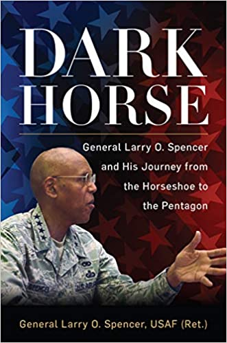 Dark Horse General Larry O Spencer