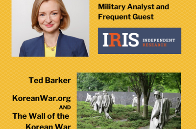 Dr. Rebecca Grant on Global Military Analysis and Korean War Expert Barker on Memorial Wall in DC