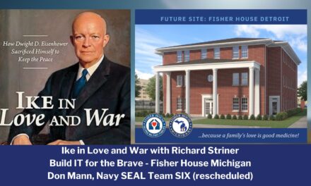 Richard Striner’s Newest Book “Ike in Love and War” & BUILD IT for the BRAVE with Fisher House