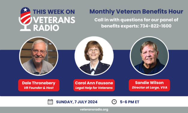 July 7, 2024: Monthly Veteran Benefits Hour