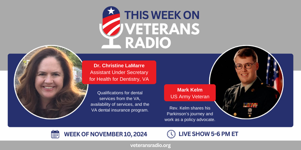 November 10, 2024: VA Dental Benefits / Veterans and Parkinson’s Disease