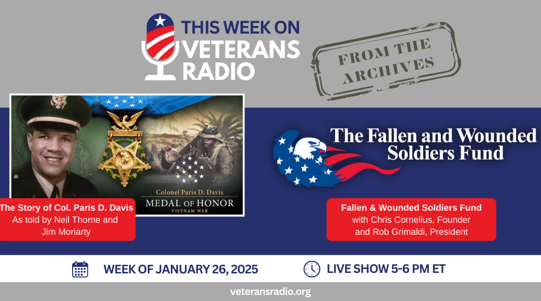January 26, 2025: Col. Paris Davis Medal of Honor Story / Fallen & Wounded Soldier Fund